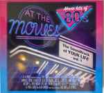 At The Movies - The Movie Hits Of The 80's (The Soundtrack Of Your 