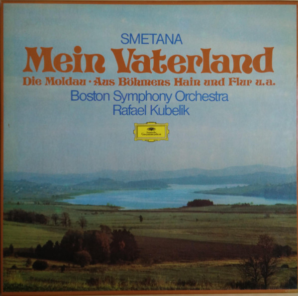 Smetana, Boston Symphony Orchestra, Rafael Kubelik – Die Moldau