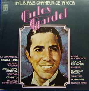 Carlos Gardel - L'inoubliable Chanteur De Tangos album cover