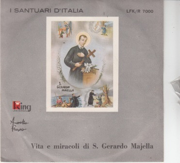 ladda ner album Aurelio Fierro - Vita E Miracoli Di S Gerardo Majella
