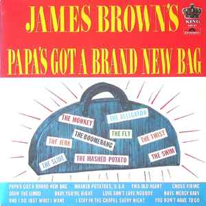 Papa's got a brand new bag / James Brown, chant | Brown, James (1933 - 2006) - Chanteur américain. Interprète