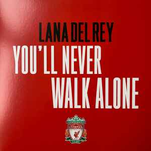 Lana Del Rey - You’ll Never Walk Alone: 7", Single, Ltd For Sale | Discogs
