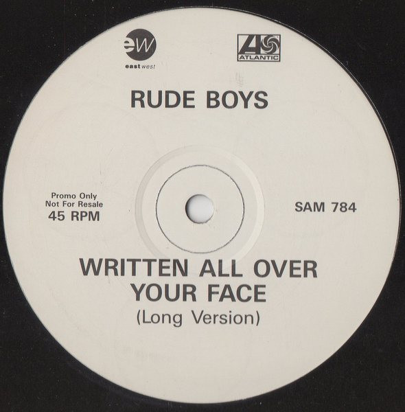 Rude Boys – Written All Over Your Face (1991, Vinyl) - Discogs