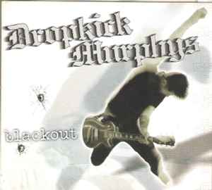 Blackout - Dropkick Murphys