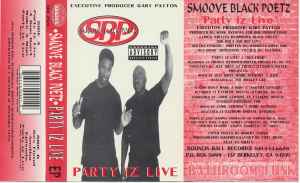 Smoove Black Poetz – Party Iz Live (1994, Cassette) - Discogs