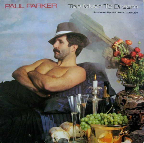 télécharger l'album Paul Parker - Too Much To Dream
