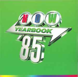 Various - Now Yearbook '85