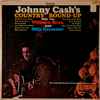 Johnny Cash - Johnny Cash’s Country Round Up With The Wilburn Bros. And Billy Grammer 