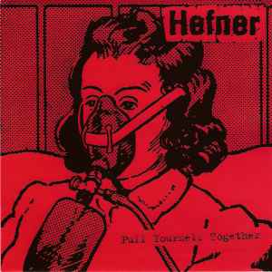 Pull Yourself Together - Hefner