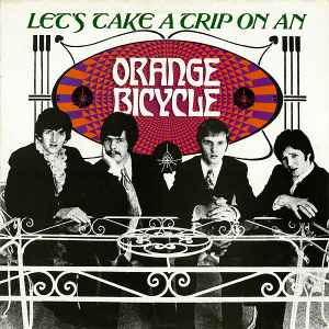 Orange Bicycle - Let's Take A Trip On An Orange Bicycle album cover