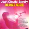 Jean-Claude Borelly - Dolannes Melodie