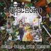Dischord (12) - Here Come The Weeds