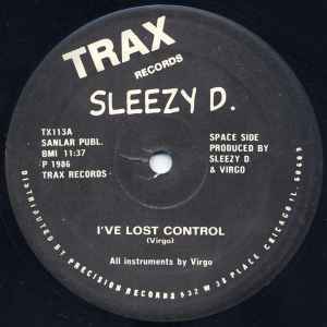 I've Lost Control - Sleezy D.