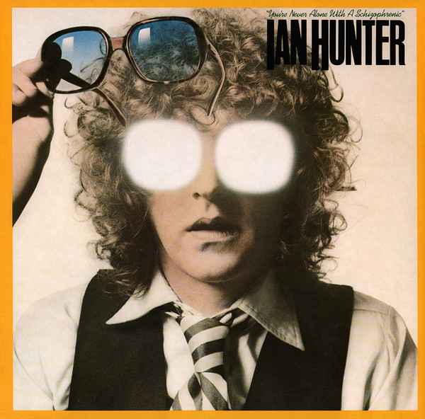 Ian Hunter - You're Never Alone With A Schizophrenic | Chrysalis (6307 655) - main