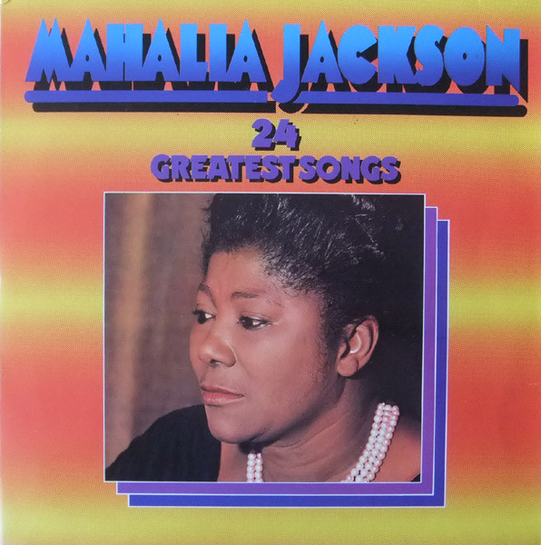 Mahalia Jackson 24 Greatest Songs Vinyl Discogs