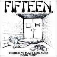 There's No Place Like Home (Good Night) - Fifteen