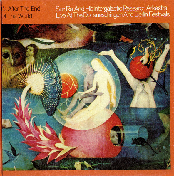 Sun Ra And His Intergalactic Research Arkestra – It's After The