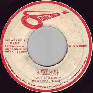 Tony Gregory - Gipsy Girl / I Need You Now