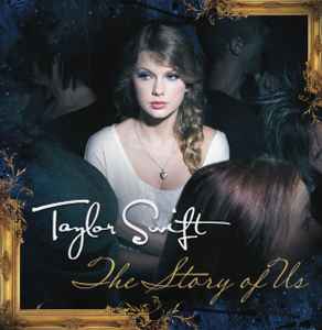 The Story Of Us - Taylor Swift