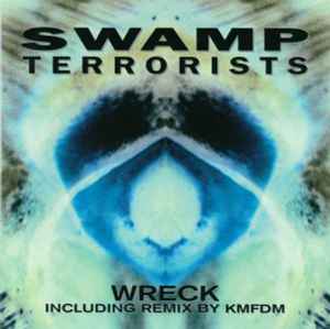 Swamp Terrorists - Wreck album cover
