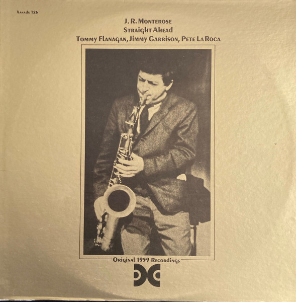 J.R. Monterose – Straight Ahead (1976, Vinyl) - Discogs