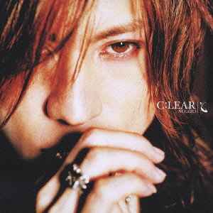 Sugizo – C:LEAR (2003, CD) - Discogs