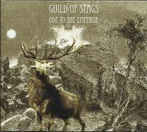 Guild Of Stags - Ode To The Emperor album cover