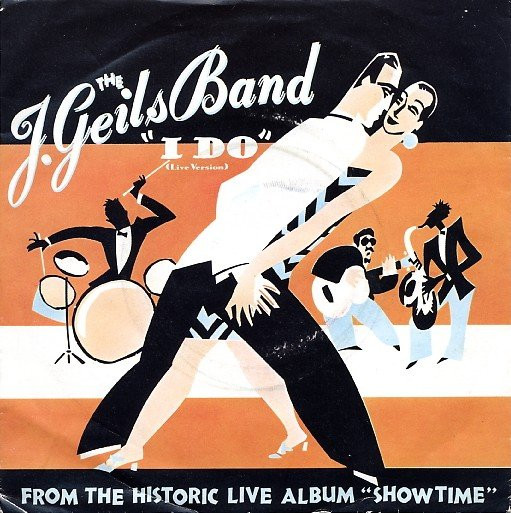 The J. Geils Band – I Do (Live Version) (1982, Vinyl) - Discogs