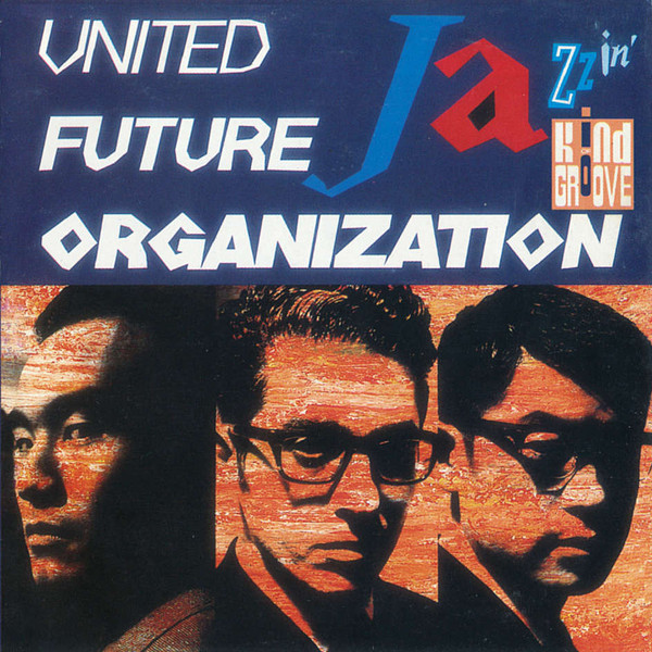 United Future Organization – Jazzin' '91-'92 (1993, CD) - Discogs