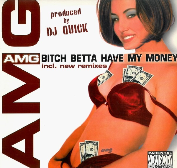 AMG – Bitch Betta Have My Money (2001, Vinyl) - Discogs