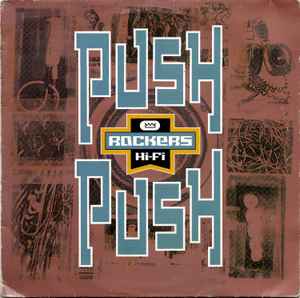 Rockers Hi-Fi - Push Push