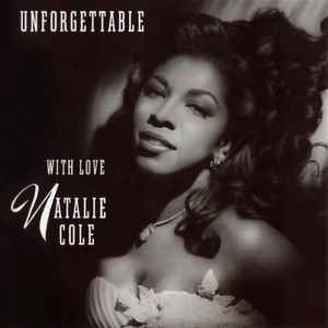 Unforgettable With Love - Natalie Cole