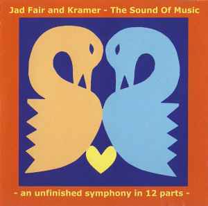 Jad Fair - The Sound Of Music (An Unfinished Symphony In 12 Parts)