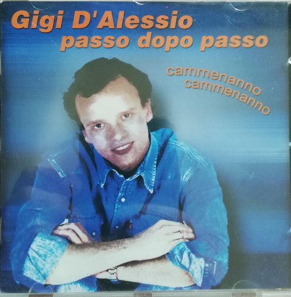 baixar álbum Gigi D'Alessio - Passo Dopo Passo Cammenanno Cammenanno