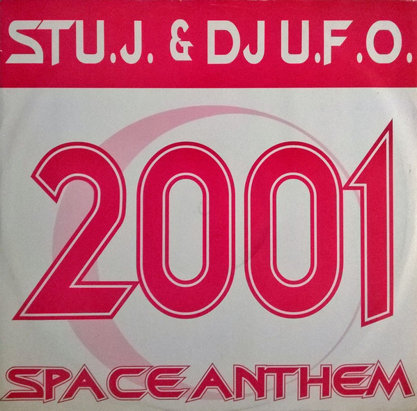 Stu.J. & DJ U.F.O.* – 2001 – Space Anthem