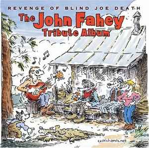 Various - Revenge Of Blind Joe Death - The John Fahey Tribute Album album cover