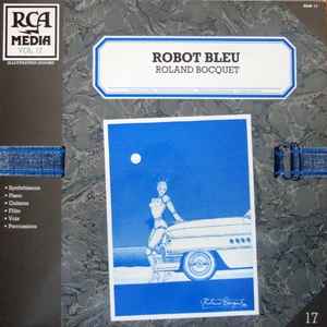 Robot Bleu - Roland Bocquet