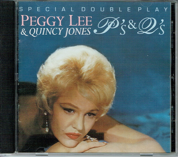 Peggy Lee u0026 Quincy Jones – P's u0026 Q's (1992