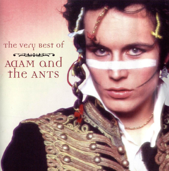 Adam And The Ants The Very Best Of Adam And The Ants 1999 Cd Discogs