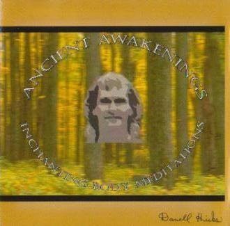 lataa albumi Darrell Hicks - Ancient Awakenings Inchanting Body Meditations