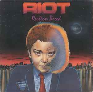 Restless Breed - Riot