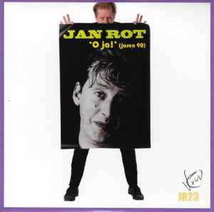 Jan Rot - O Ja! (Jaren 90) album cover