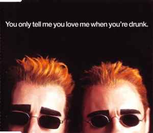 Pet Shop Boys - You Only Tell Me You Love Me When You're Drunk