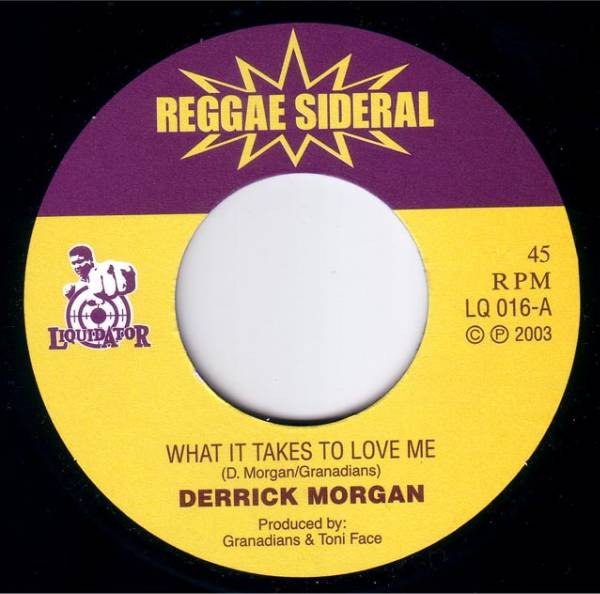 descargar álbum Derrick Morgan The Granadians - What It Takes To Love Me