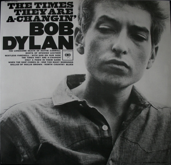 Bob Dylan – The Times They Are A-Changin' (Vinyl) - Discogs