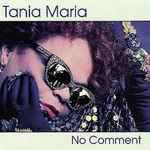 Tania Maria – No Comment (1995, Vinyl) - Discogs
