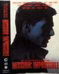 Cover of Music From And Inspired By The Motion Picture Mission: Impossible, 1996, Cassette