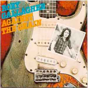 Rory Gallagher - Against The Grain album cover