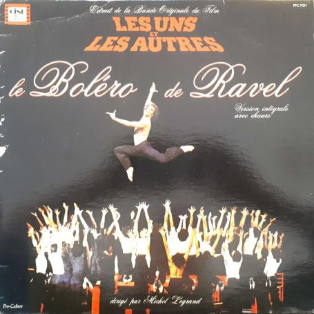 Michel Legrand – Extrait De La Bande Originale Du Film Les Uns Et Les  Autres : Le Boléro de Ravel, Version Intégrale Avec Choeurs (Vinyl) -  Discogs