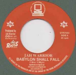 Babylon Shall Fall - Jah Warrior